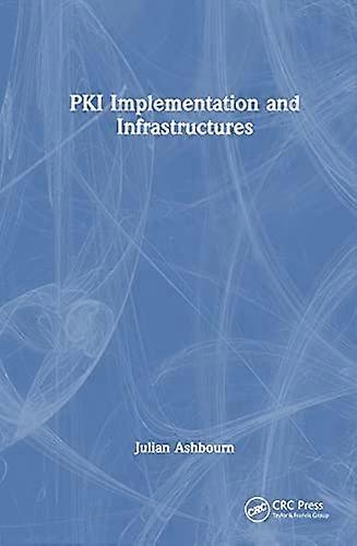 PKI Implementation and Infrastructures
