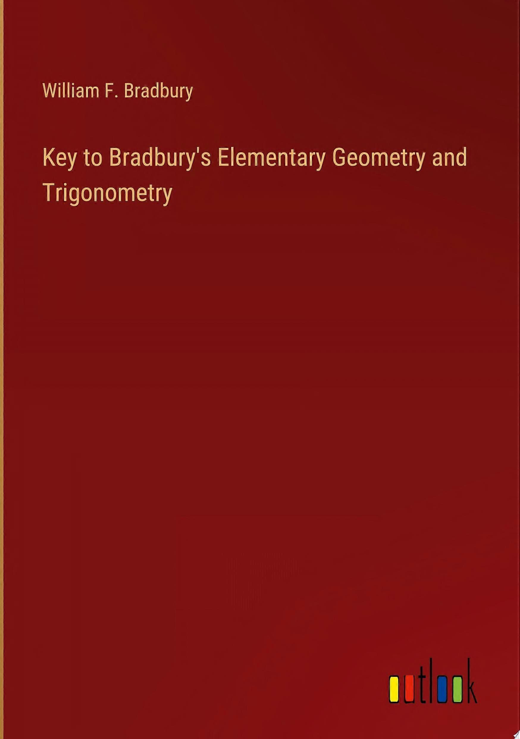 Key to bradbury's elementary geometry and trigonometry
