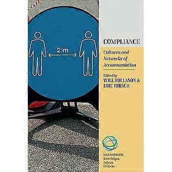 Compliance Cultures and Networks of Accommodation
