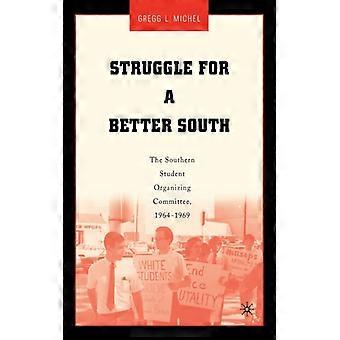 Luta por um Sul Melhor: O Comitê Organizador Estudantil do Sul (1964-1919) - Gregg L. Michel - Brochura - Livro em inglês - História