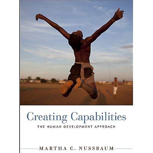 Creating Capabilities: The Human Development Approach