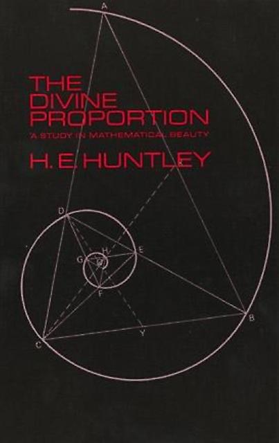 The Divine Proportion by H. E. Huntley Paperback