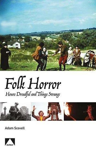 Folk Horror by Adam Scovell Paperback Book