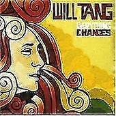 Will Tang : Everything Changes CD (2007)