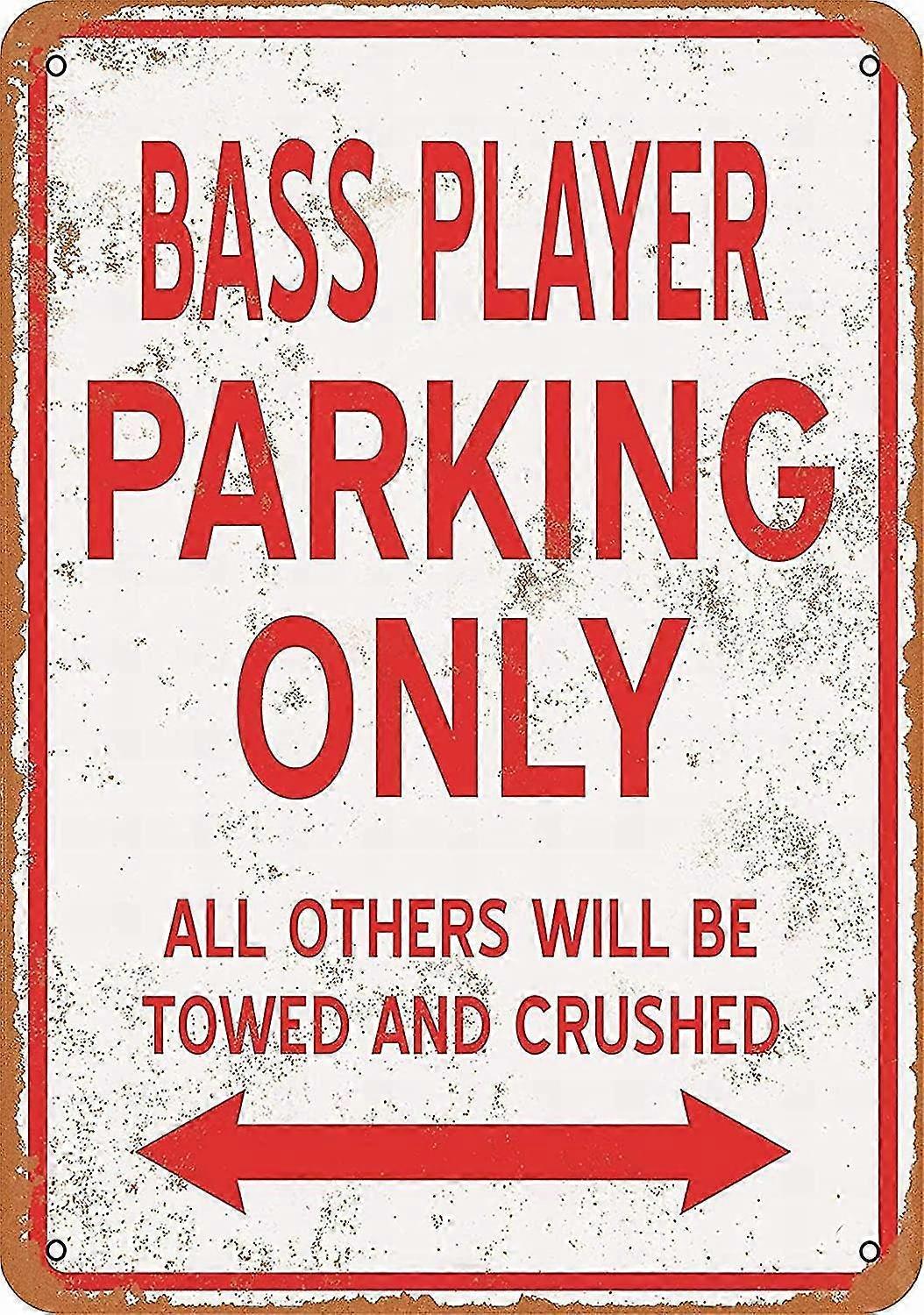 8x12 polegadas OU 12x16 polegadas Metal Sign - Bass Player Parking Only - Vintage Wall Decor Art Mode 3827