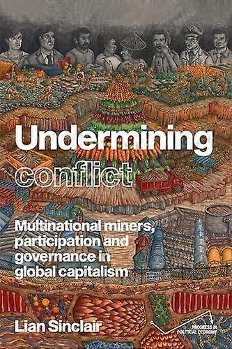 Undermining Resistance - Progress in Political Economy - Lian Sinclair - Political economy - Manchester University Press - Hardback