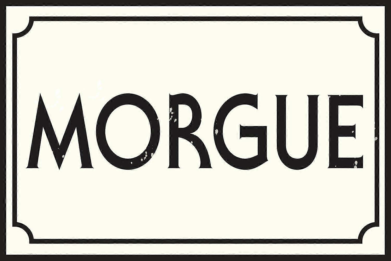 Morgue 12" x 8" Tin Sign