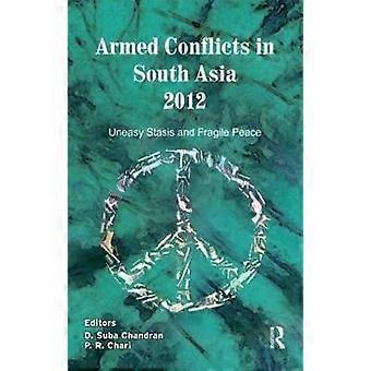 Armed Conflicts in South Asia 2012
