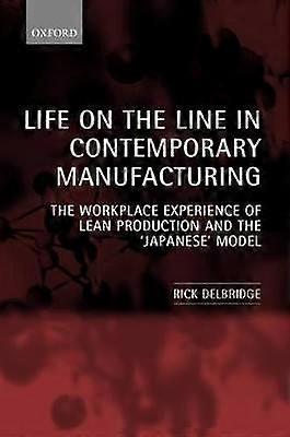 Life on the Line in Contemporary Manufacturing