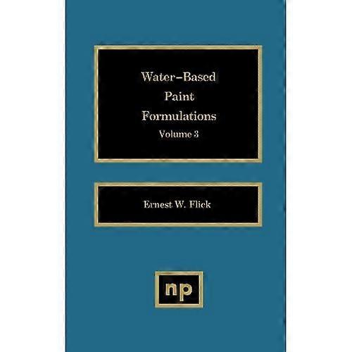 Water-Based Paint Formulations, Vol. 3