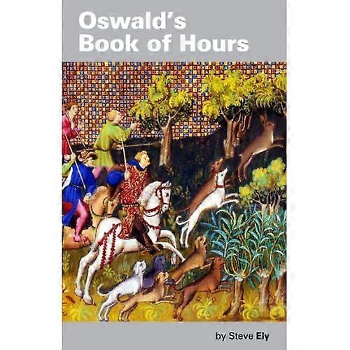 Oswald's Book of Hours