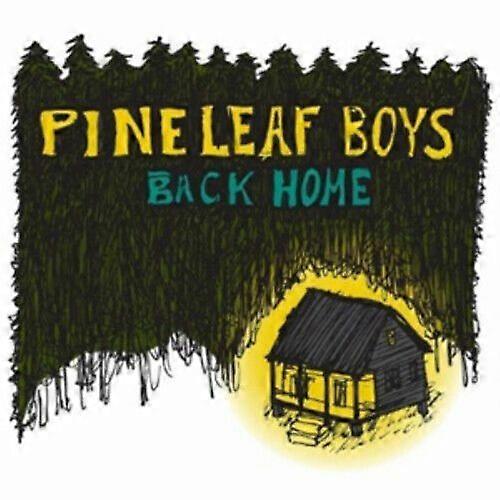 Pine Leaf Boys Back Home CD (2011)