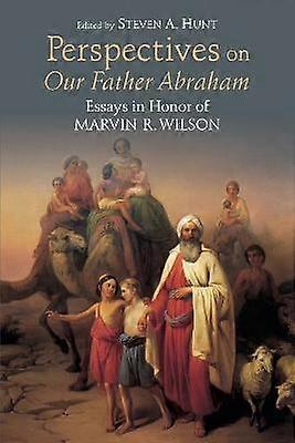 Perspectives on Our Father Abraham