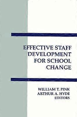Effective Staff Development for School Change