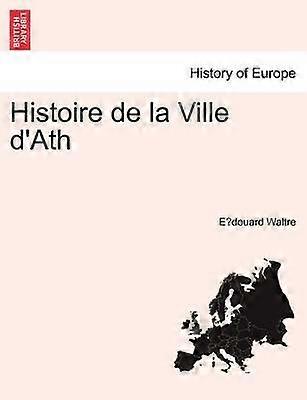 Histoire de la Ville d'Ath