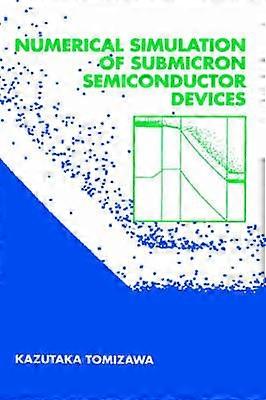 Simulation numérique de dispositifs à semi-conducteurs submicroniques