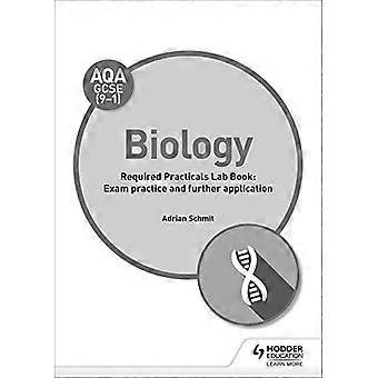AQA GCSE (9 1) Biology Student Lab Book Exam practice and further application