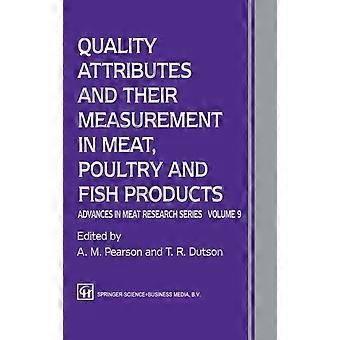 Quality Attributes And Their Measurement In Meat Poultry And Fish Products - A. M. Pearson - Hardcover - en Book