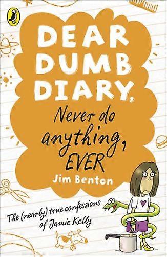 Dear Dumb Diary: Never Do Anything Ever