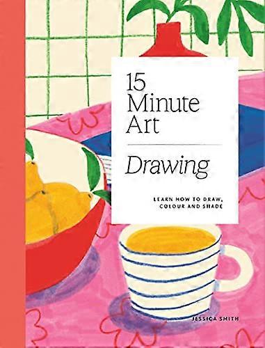 15 minute Art Drawing: Learn How to Draw Colour and Shade