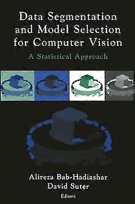 Data Segmentation and Model Selection for Computer Vision