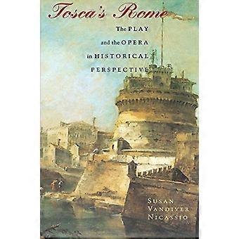 Toscas Rom: Afspil og Opera i historisk perspektiv