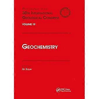 Geokemia: 30. kansainvälisen geologisen kongressin julkaisut, osa 19