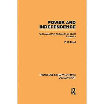 Macht und Unabhängigkeit: Die Wahrnehmung sozialer Ungleichheit durch städtische Afrikaner (Routledge Library Editions: Development)