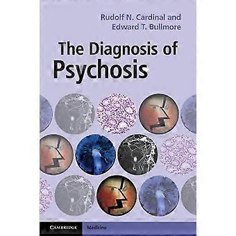 Diagnos av psykos. Rudolf kardinal och Edward Bullmore