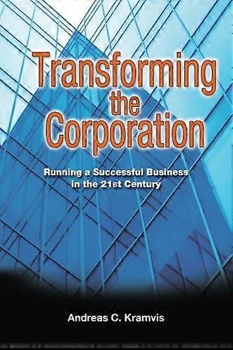Transforming the Corporation