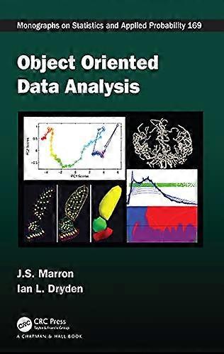 Object Oriented Data  Analysis (Chapman &  Hall/CRC Monographs on  Statistics and Applied  Probability)