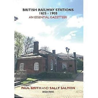 ESTACIONES DE FERROCARRIL BRITÁNICAS 1825-1900: Un nomenclátor esencial