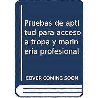 Pruebas de aptitud para acceso a tropa y marinería profesional