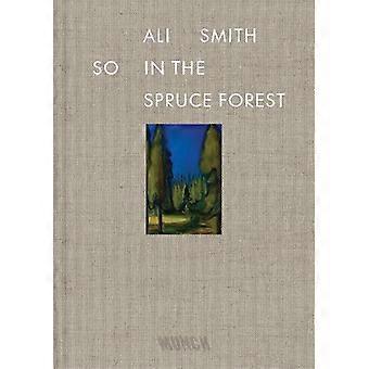 So in the Spruce Forest