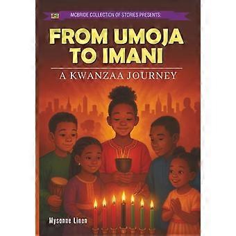 Umojasta Imaniin: Kwanzaa-matka (Mysonnen sosiaalisen oikeudenmukaisuuden kirjat)