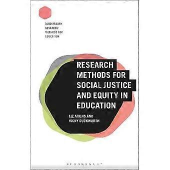 Research Methods for Social Justice and Equity in Education