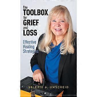 The toolbox for grief and loss effective healing strategies