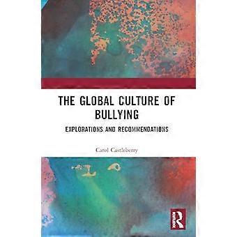 La cultura globale del bullismo: approfondimenti e raccomandazioni.
