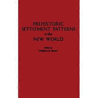 Padrões de Assentamento Pré-histórico no Novo Mundo - Autor Desconhecido - Capa Dura - Livro em Inglês - História