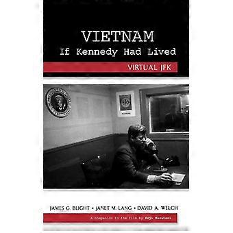 Vietnã: Se Kennedy tivesse vivido - JFK virtual - James G. Blight - Capa dura - Livro em inglês - História