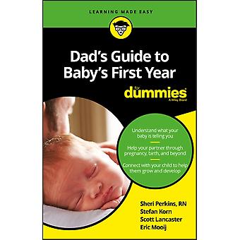 Dad's Guide To Baby's First Year For Dummies - Eric Mooij