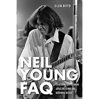 Perguntas Frequentes sobre Neil Young: Tudo o que você precisa saber sobre o icônico e imprevisível roqueiro - Glen Boyd