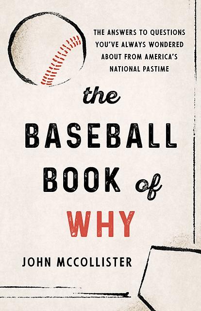 The Baseball Book Of Why by John McCollister Paperback Book