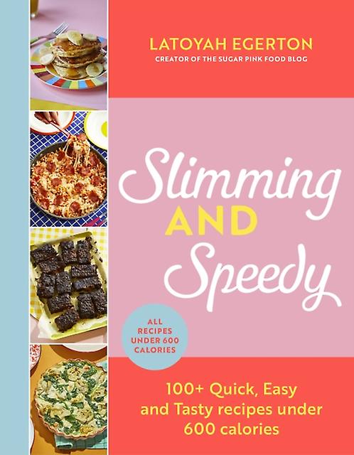 Slimming And Speedy by Latoyah Egerton Hardback Book