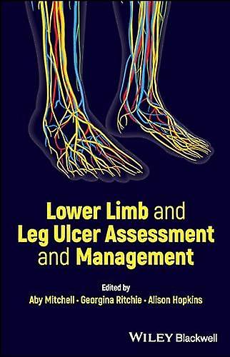 Lower Limb And Leg Ulcer Assessment And Management Paperback Book