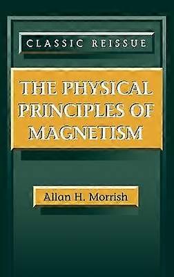 The Physical Principles of Magnetism