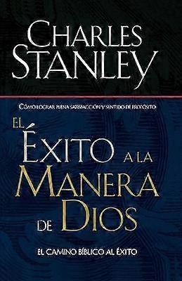 El Éxito a la Manera de Dios
