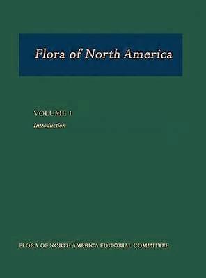 Flora of North America: Volume 1: Introduction