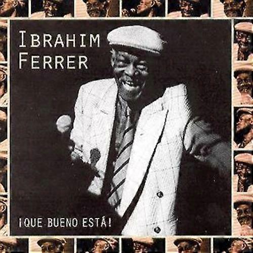 Ibrahim Ferrer !Que Bueno Esta! CD (2000)
