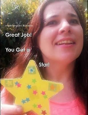 Great Job! You Get a Star!